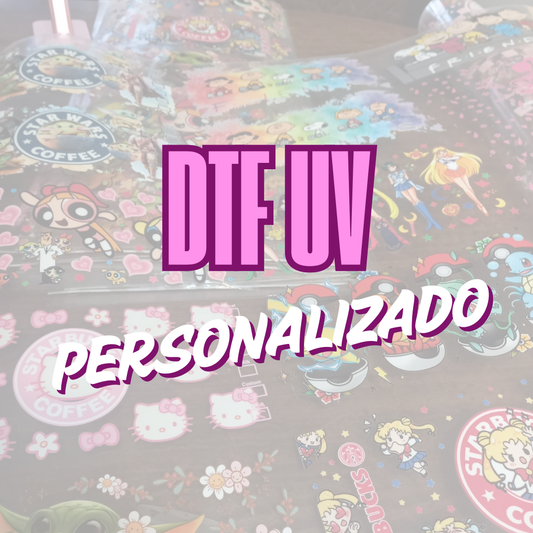 DTF UV PERSONALIZADO